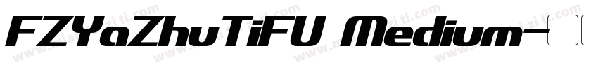 FZYaZhuTiFU Medium字体转换